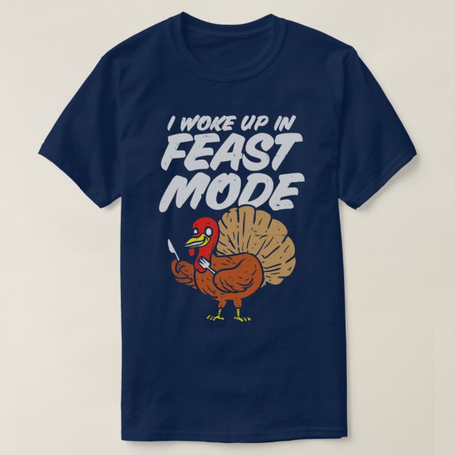 Ich Weckte im Fastmode Funny Erntedank Türkei T-Shirt (Design vorne)