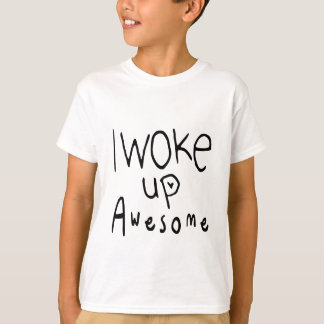 Ich Weckte Phantastische Kinder Unisex T-Shirt auf