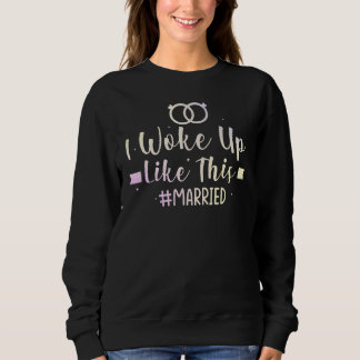 Ich Weckte so auf wie dieser neue Bridge New Ehefr Sweatshirt
