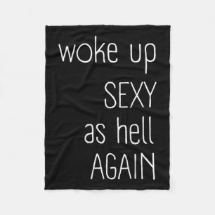 Ich Weckte Y as Hell wieder Shirt Funny Sarcastic Fleecedecke