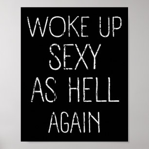 Ich Weckte Y as Hell wieder Shirt Funny Sarcastic Poster