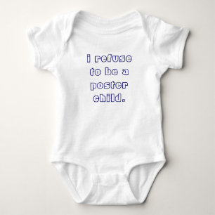 Ich weigere mich, ein Poster-Kind-Funny-Retort zu  Baby Strampler