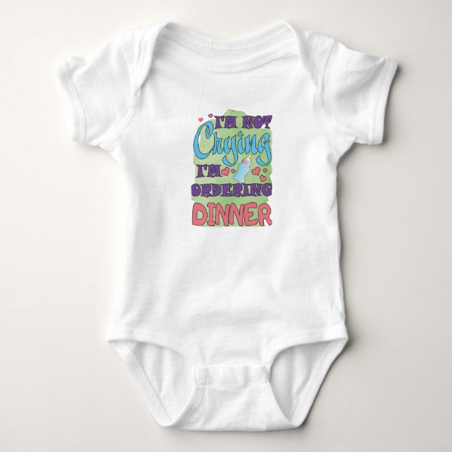 Ich weine nicht, dass ich das Abendessen bestelle Baby Strampler (Vorderseite)