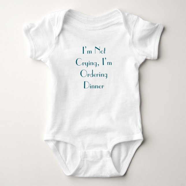 Ich weine nicht, ich bestelle das Abendessen Baby Strampler (Vorderseite)