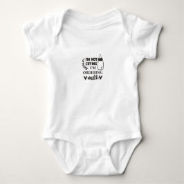 Ich weine nicht, ich bestelle Milch | Niedliches B Baby Strampler