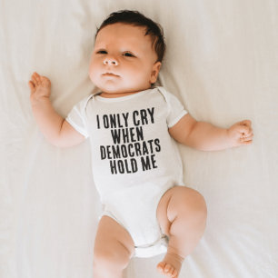 ICH WEINE NUR, WENN DIE DEMOKRATEN MIR GEFÜHRTE BA BABY STRAMPLER