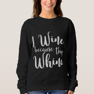Ich weine, weil sie Angepasst sind Sweatshirt