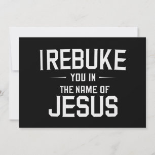 Ich weise dich zurück im Namen Jesu Einladung