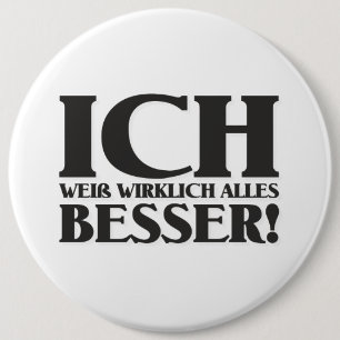 Ich weiß alles, was ich will! Button