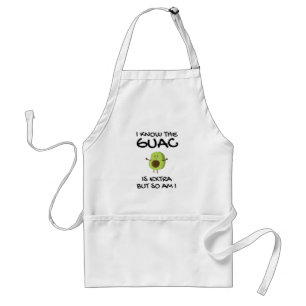 Ich weiß, dass der Guac extra ist, aber bin ich au Schürze