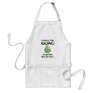 Ich weiß, dass der Guac extra ist, aber bin ich au Schürze
