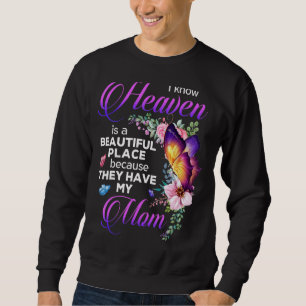 Ich weiß, dass der Himmel ein schöner Ort ist, wei Sweatshirt