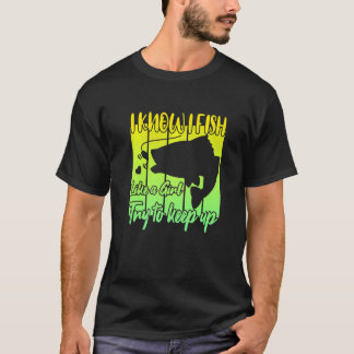 Ich weiß, dass ein Fisch wie ein Mädchen versucht, T-Shirt