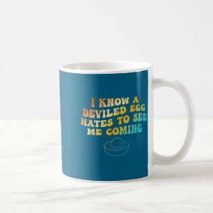 Ich weiß, dass ein gefülltes Ei hasst es mich komm Kaffeetasse