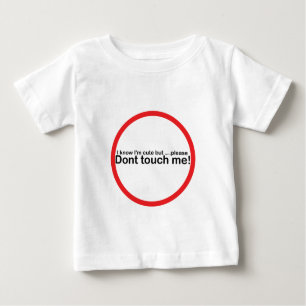 Ich weiß, dass ich bin, niedlich aber bitte nicht baby t-shirt