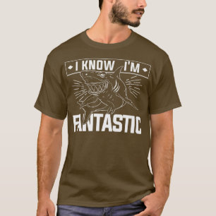Ich weiß, dass ich ein fantastischer Wissenschafts T-Shirt