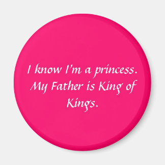 Ich weiß, dass ich eine Prinzessin bin... Magnet
