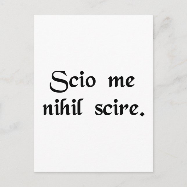 Ich weiß, dass ich nichts weiß. postkarte (Vorderseite)