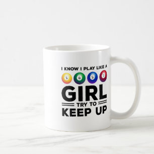 Ich weiß, dass ich spiele wie ein Mädchen versuche Kaffeetasse
