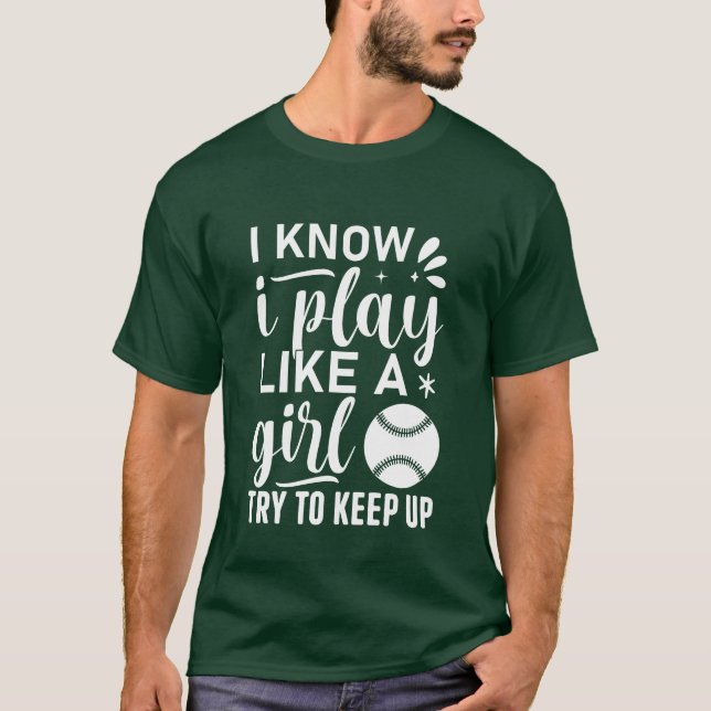 Ich weiß, dass ich spiele wie ein Mädchen versuche T-Shirt (Vorderseite)