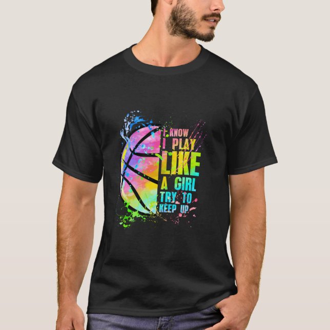 Ich weiß, dass ich spiele wie ein Versuch, Basketb T-Shirt (Vorderseite)