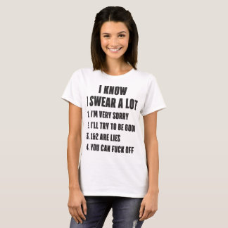 Ich weiß, dass ich viel lustige unhöfliche T-Shirt