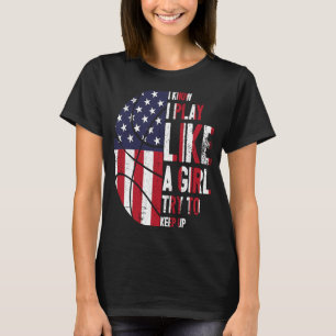 Ich weiß, dass ich wie ein Girl Basketball für Bas T-Shirt