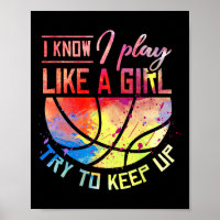 Ich weiß, dass ich wie ein Girl-Basketball spiele
