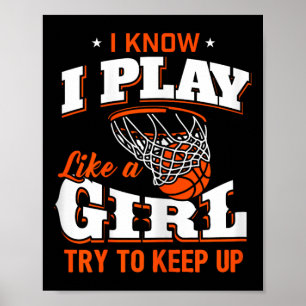 Ich weiß, dass ich wie ein Mädchen spiele - Basket Poster