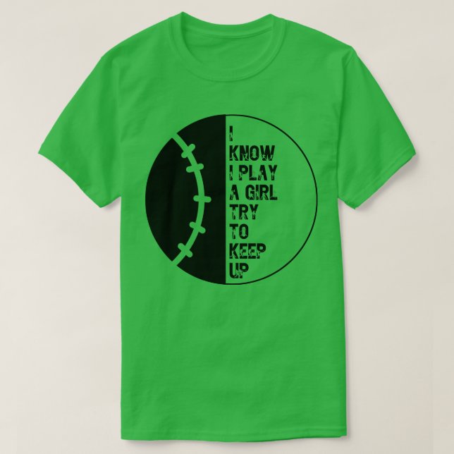 Ich weiß, dass ich wie ein Mädchen spiele, versuch T-Shirt (Design vorne)