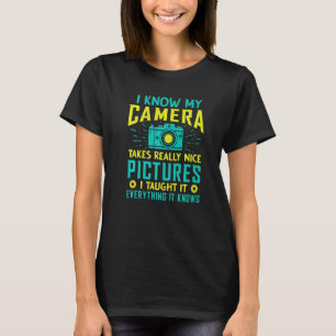 Ich weiß, dass meine Kamera ein wirklich schönes F T-Shirt