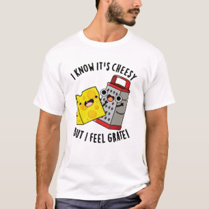 Ich weiß, es ist kitschig, aber ich fühle großen K T-Shirt