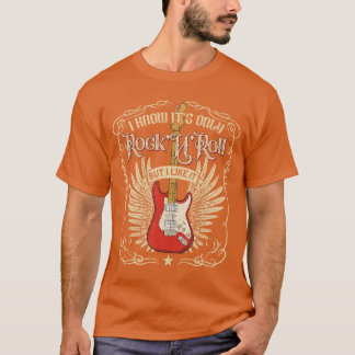 Ich weiß, es ist nur RocknRoll, aber ich mag Rock- T-Shirt