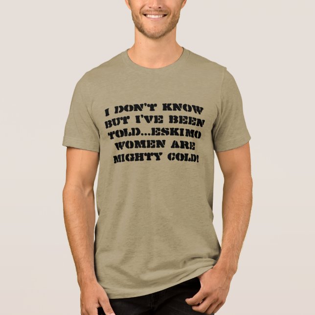 ICH WEISS ES NICHT, ABER ICH WURDE VON ARMY T - SH Tri-Blend SHIRT (Vorderseite)