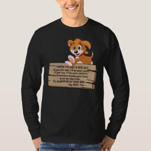 Ich weiß, ich bin nur ein Hund Shih Tzu T-Shirt