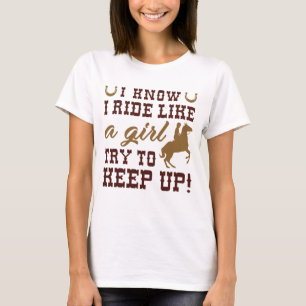 Ich weiß, ich fahre wie ein Mädchen, versucht mitz T-Shirt