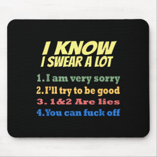 Ich weiß, ich fluche viel, aber du kannst lustig s mousepad