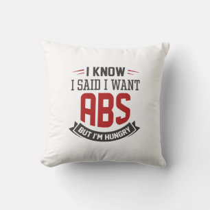 Ich weiß, ich habe gesagt, ich habe Abs Gewollt Kissen