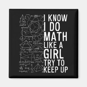 Ich weiß, ich mache Mathe wie ein Mädchen, versuch Magnet