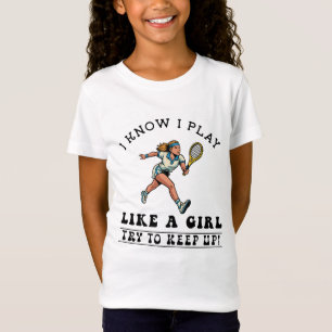 Ich weiß, ich spiele wie ein Mädchen, versuche Sch T-Shirt