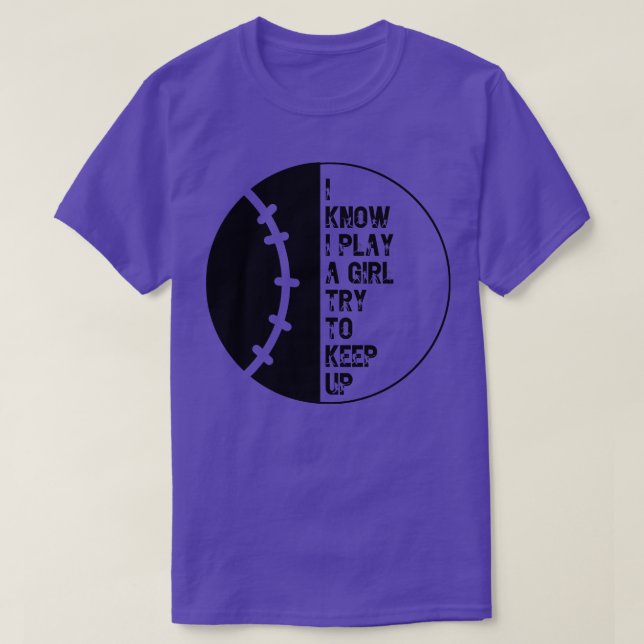 Ich weiß, ich spiele wie ein Mädchen versuchen, bi T-Shirt (Design vorne)