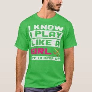 Ich weiß, ich spiele wie ein Mädchen versuchen, Ei T-Shirt