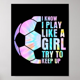 Ich weiß, ich spiele wie ein Mädchen, versucht mit Poster