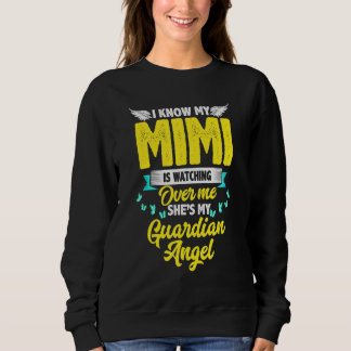 Ich weiß, meine Mimi passt auf mich auf. Sie ist m Sweatshirt
