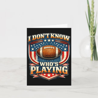 Ich weiß nicht einmal, wer Football-Humor spielt  Karte