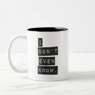 Ich weiß nicht einmal zweifarbige tasse