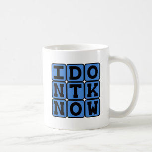 Ich weiß nicht, Unwissenheit Kaffeetasse