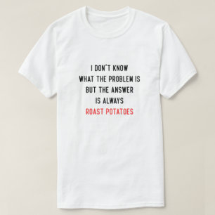 Ich weiß nicht, was das Problem ist T-Shirt