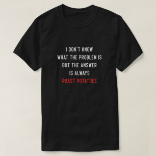 Ich weiß nicht, was das Problem ist T-Shirt
