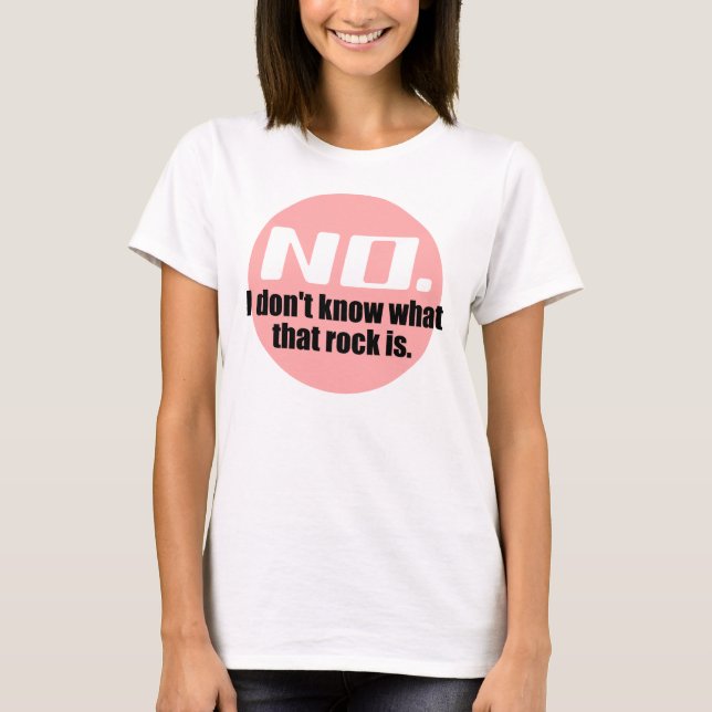 Ich weiß nicht, was dieser Felsen ist (rosa) T-Shirt (Vorderseite)